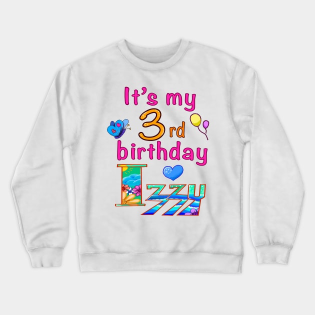 its my 3rd birthday izzy Crewneck Sweatshirt by Artonmytee